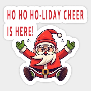 Ho Ho Ho-liday Cheer is Here! Sticker